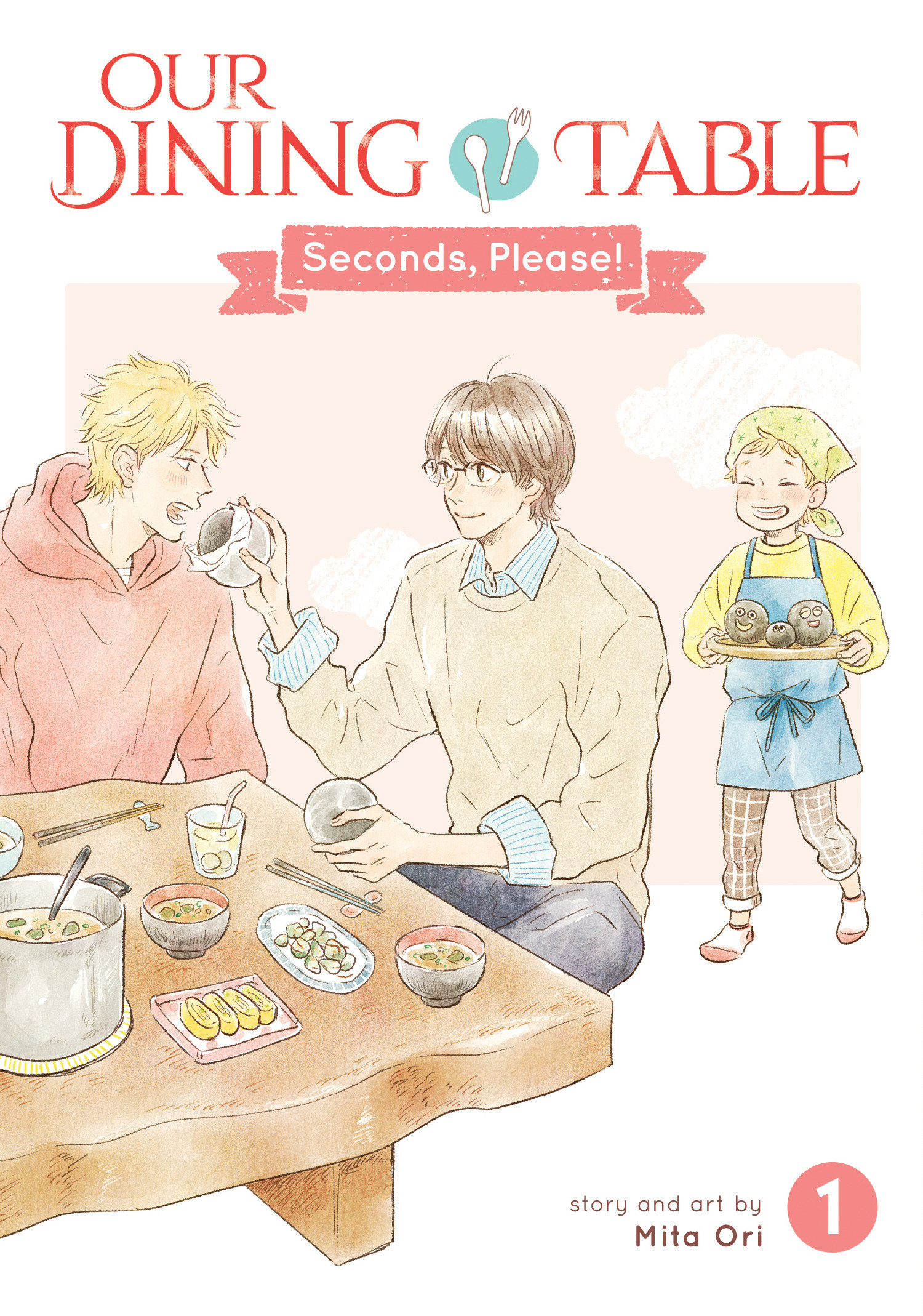 Our Dining Table: Seconds, Please! Vol. 1 by Mita Ori