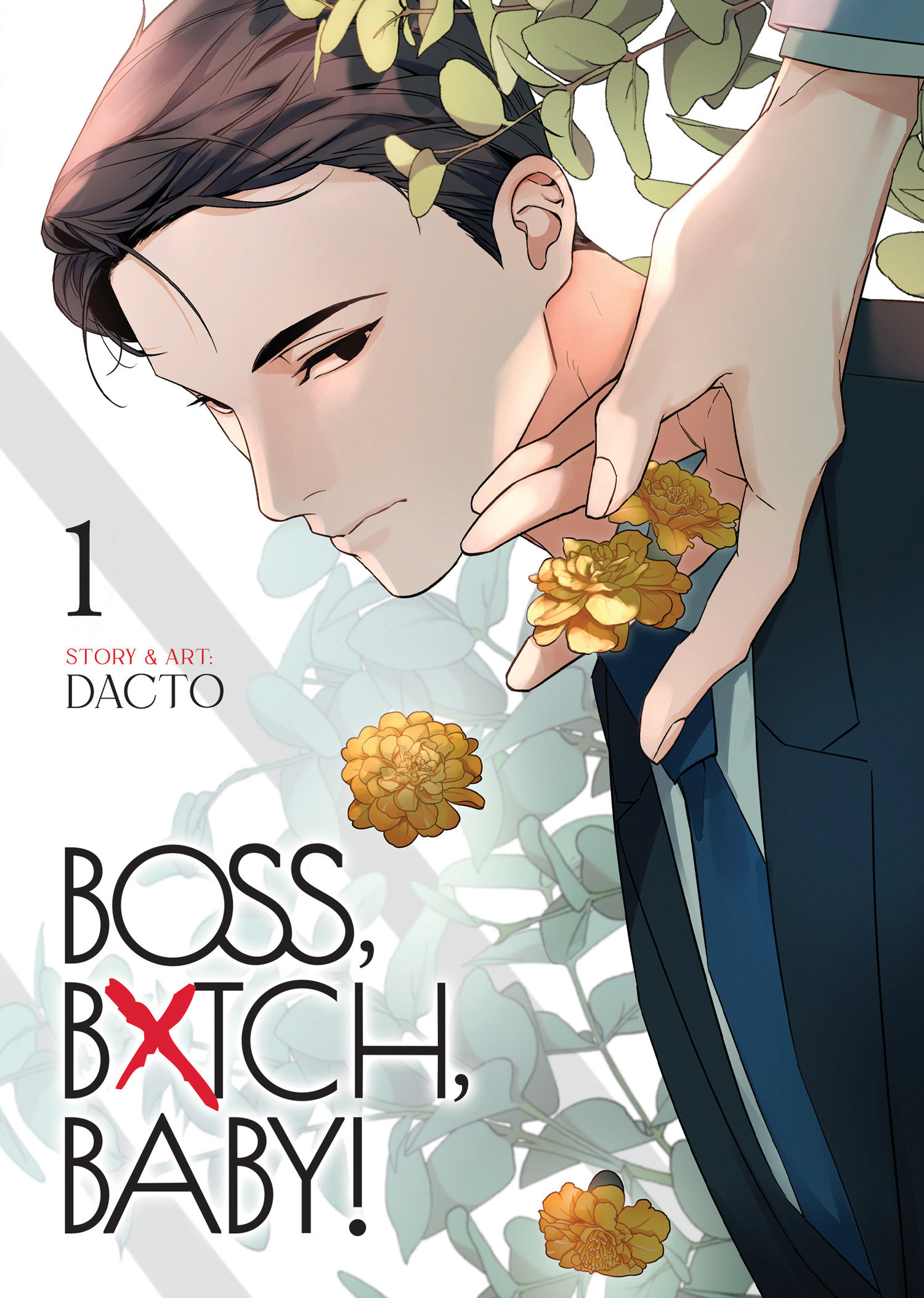 BOSS, BXTCH, BABY Vol. 1 by Dacto