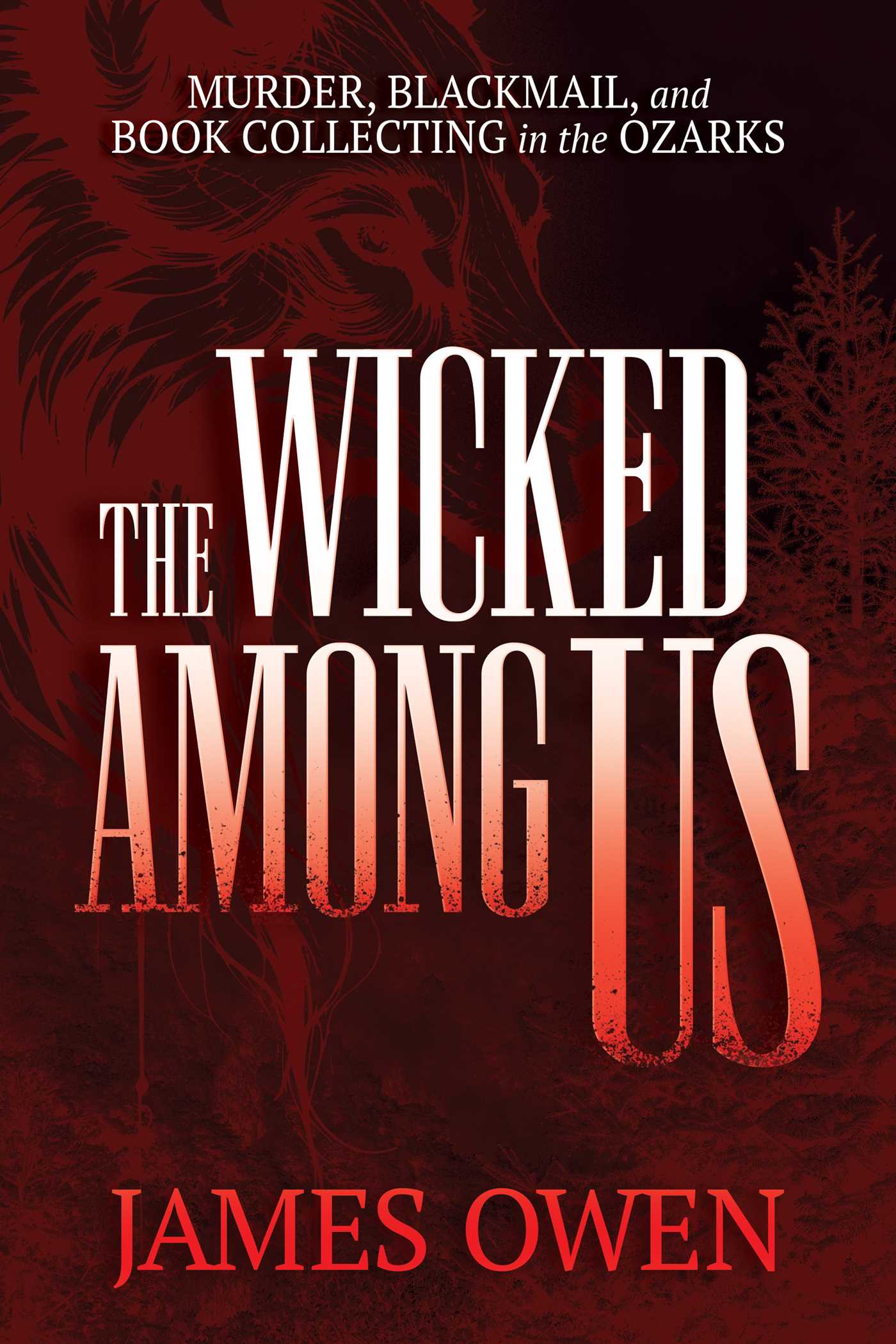 The Wicked Among US