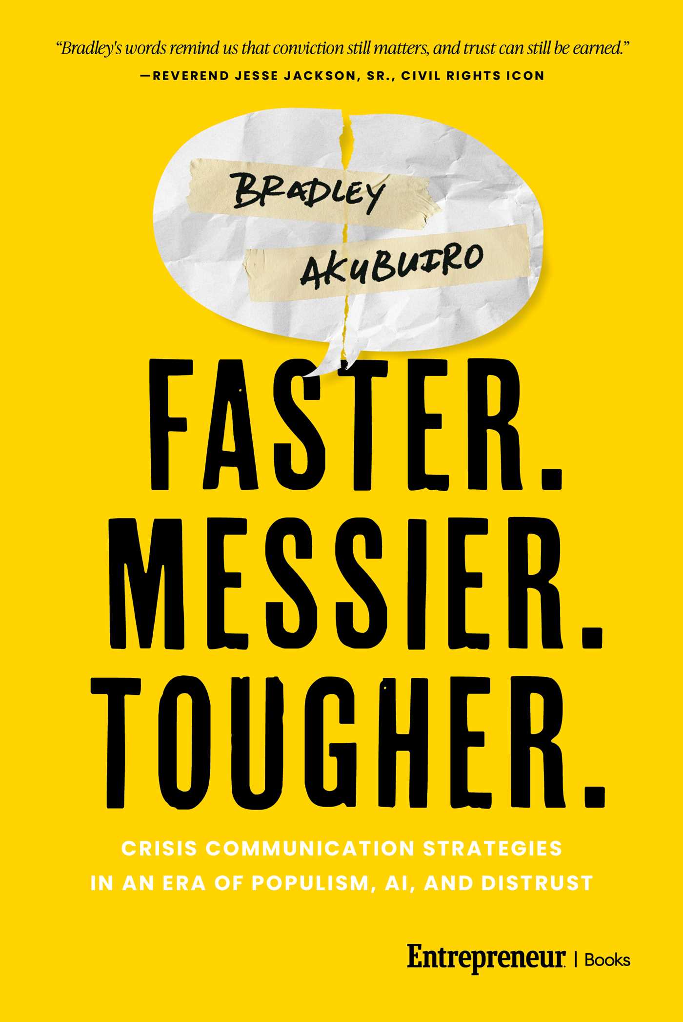 Faster. Messier. Tougher. by Bradley Akubuiro